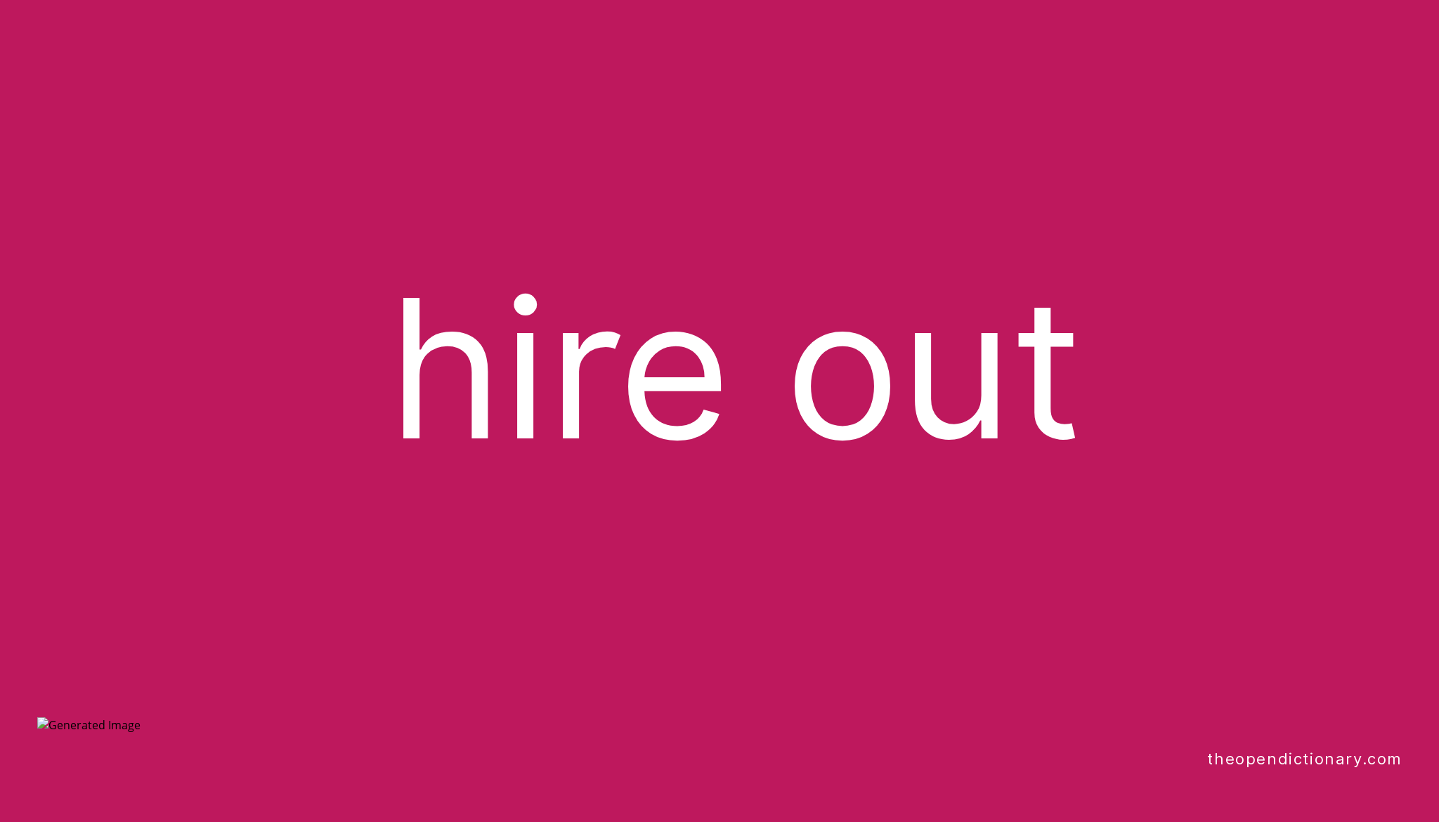 Hire Out Meaning